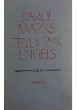 Karol Marks Fryderyk Engels Dzieła Tom 2