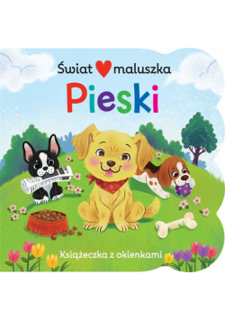 Świat maluszka. Pieski