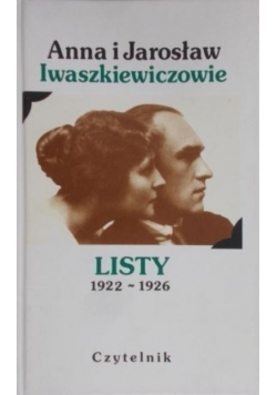 Anna i Jarosław Iwaszkiewiczowie - Listy 1922