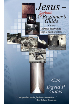 Jesus - A Serious Beginner's Guide