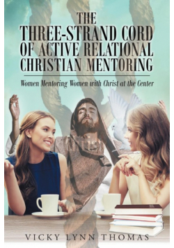 The Three-Strand Cord of Active Relational Christian Mentoring