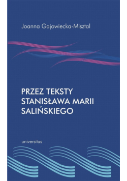 Przez teksty Stanisława Marii Salińskiego