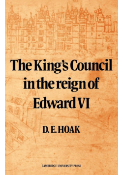 The King's Council in the Reign of Edward VI
