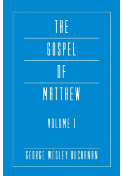 The Gospel of Matthew, Volume 1