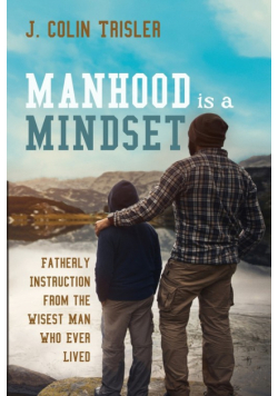 Manhood is a Mindset