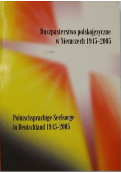 Duszpasterstwo polskojęzyczne w Niemczech 1945 2005