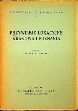 Przywileje lokacyjne Krakowa i Poznania 1947 r.