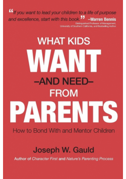 What Kids Want and Need From Parents