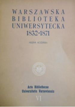 Warszawska Biblioteka Uniwersytecka 1832 - 1871