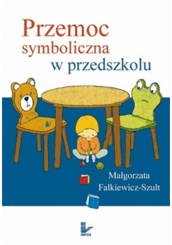Przemoc symboliczna w przedszkolu