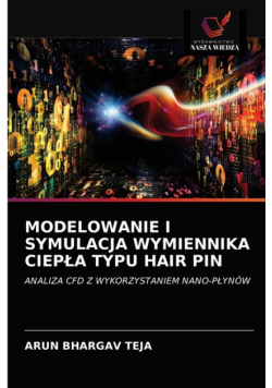 Modelowanie I Symulacja Wymiennika Ciepła Typu Hair Pin