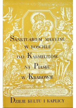 Sanktuarium Maryjne w kościele OO Karmelitów na Piasku w Krakowie