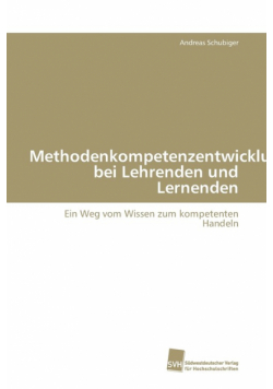 Methodenkompetenzentwicklung bei Lehrenden und Lernenden