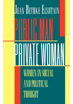 Public Man, Private Woman