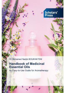 Handbook of Medicinal Essential Oils