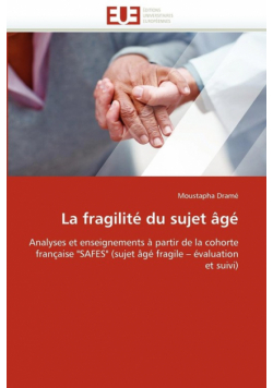 La fragilité du sujet âgé