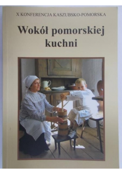 Wokół pomorskiej kuchni