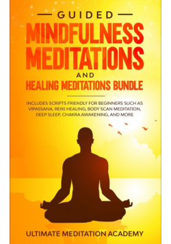 Guided Mindfulness Meditations and Healing Meditations Bundle