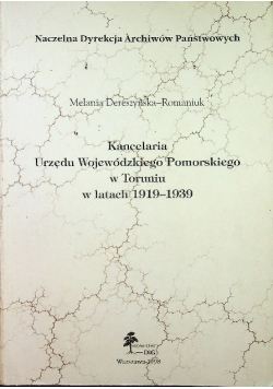 Kancelaria Urzędu Wojewódzkiego Pomorskiego w Toruniu w latach 1919 - 1939