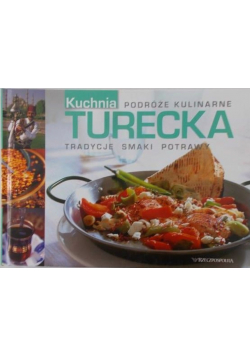 Kuchnia turecka Podróże kulinarne