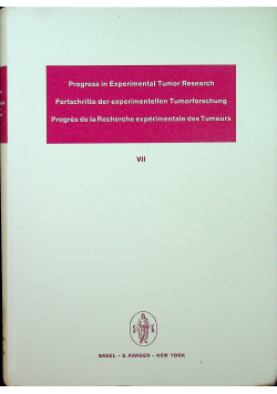 Progress in experimental tumor resarch 7