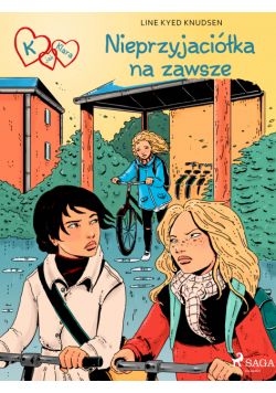 K jak Klara. K jak Klara 18 - Nieprzyjaciółka na zawsze (#18)