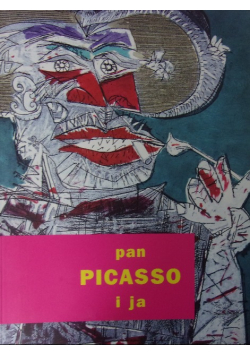 Pan Picasso i ja
