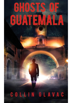 Ghosts of Guatemala