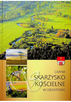Gmina Skarżysko Kościelne w obiektywie