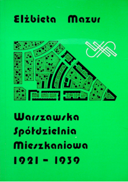 Warszawska Spółdzielnia Mieszkaniowa 1921 - 1939