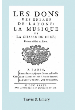 Les Dons des Enfans de Latone.  La Musique et la Chase du Cerf. (Facsimile 1734)