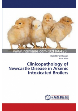 Clinicopathology of Newcastle Disease in Arsenic Intoxicated Broilers