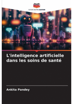 L'intelligence artificielle dans les soins de santé