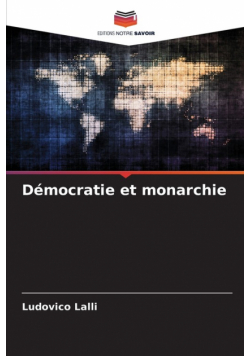 Démocratie et monarchie