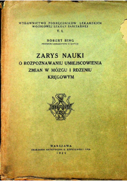 Zarys nauki o rozpoznawaniu umiejscowienia zmian w mózgu i rdzeniu kręgowym 1924 r.