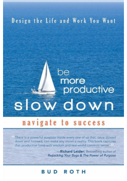 Be More Productive-Slow Down