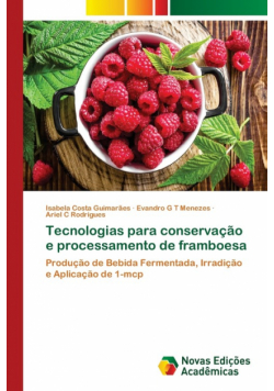 Tecnologias para conservação e processamento de framboesa