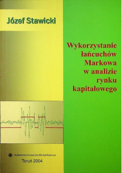 Wykorzystanie łańcuchów Markowa w analizie rynku kapitałowego