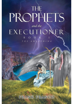 The Prophets and the Executioner