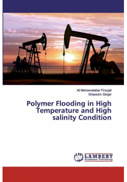 Polymer Flooding in High Temperature and High salinity Condition