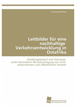 Leitbilder für eine nachhaltige Verkehrsentwicklung in Ostafrika