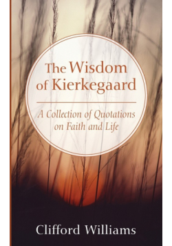 The Wisdom of Kierkegaard