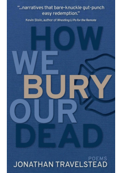 How We Bury Our Dead