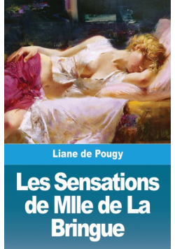 Les Sensations de Mlle de La Bringue