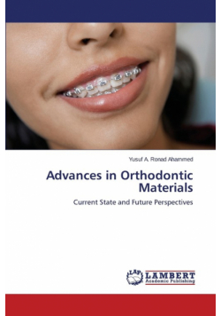 Advances in Orthodontic Materials