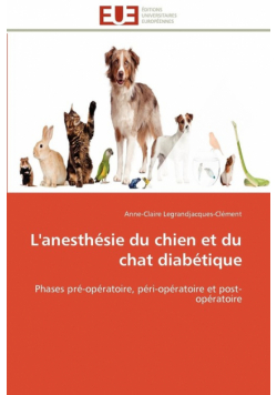 L'anesthésie du chien et du chat diabétique