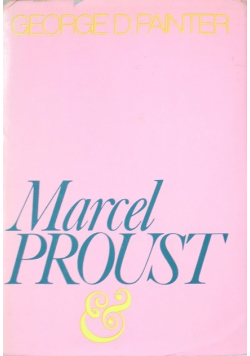 Marcel Proust Biografia Tom 2