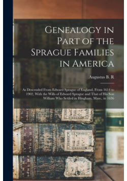 Genealogy in Part of the Sprague Families in America