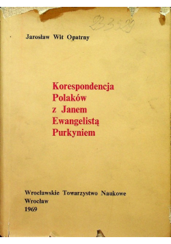Korespondencja Polaków z Janem Ewangelistą Purkyniem