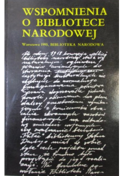 Wspomnienia o bibliotece narodowej